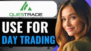 HOW TO USE QUESTRADE FOR DAY TRADING (2024) FULL GUIDE
