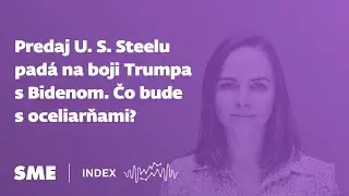 Predaj U. S. Steelu pad&aacute; na boji Trumpa s Bidenom. Čo bude s oceliarňami? (Index)