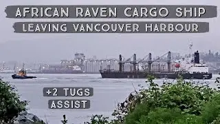 x2 Tugboats Assist Cargo Ship Leaving Vancouver Harbour on a Rainy Day - Shipspotting Canada