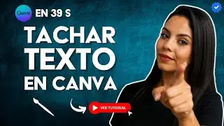 C&oacute;mo TACHAR TEXTO en CANVA en 39 S