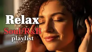 Serene Soul R&B Flow &ndash; Warm Tunes for Relaxation & Calm Moments