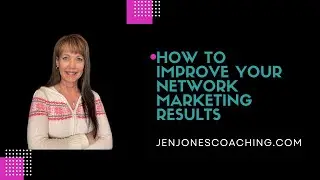 How to Improve Your Network Marketing Results