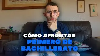 Cómo afrontar PRIMERO DE BACHILLERATO