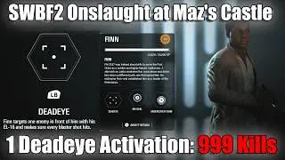 Finn Deadeye Used Once to Kill 999 First Order Troops. SWBF2 Onslaught at Maz's Castle