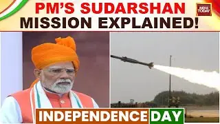 Sudarshan Chakra Mission: PM Modi's Vision For National Security & Atmanirbhar Bharat | India Today