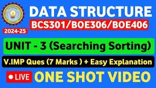 🔴Data structure Unit 3 One shot BCS301 | Searching, Hashing & Sorting Unit 3 Data Structure One shot