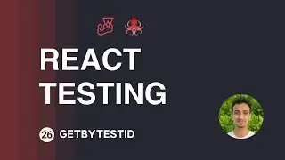 React Testing Tutorial - 26 - getByTestId