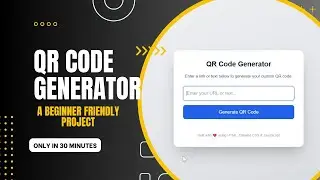 QR Code Generator Project – Step-by-Step Tutorial - with Source Code