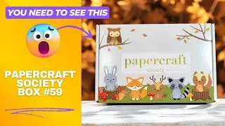 Papercraft Society Box 59 Plus my samples for this box