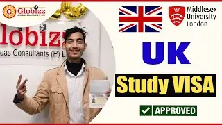 UK Study Visa Approved Success Story | UK Study Visa Consultant | Globizz Overseas Consultant