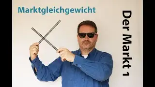 VWL 05 Der Markt 1: Grundbegriffe