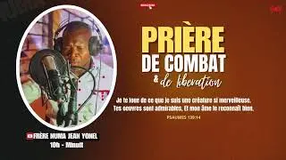 PRIERE DE COMBAT ET DE LIBERATION  [ IL CHANGE LES TEMPS ET LES CIRCONSTANCES ]8/1/2026
