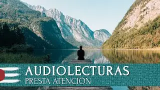 AUDIOLECTURAS | Presta atenci&oacute;n