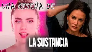 La sustancia | Reseña
