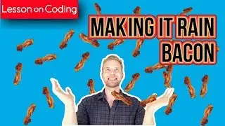 Making It RAIN BACON in 15 Minutes!! | HTML, CSS, Javascript