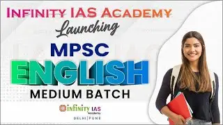 Infinity IAS Academy launches MPSC classes in English Medium | MPSC English Medium Batch | MPSC