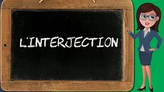 Interjection - Définition et rôle (interj.1/2)