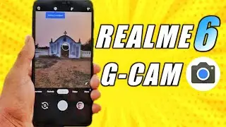 Best GCam For Realme 6 And 6 pro | Realme 6 And 6 pro