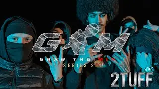 Grab The Mic - [2TUFF] TiTheKid & S.M [Series Two]  #2TUFF  Episode 11