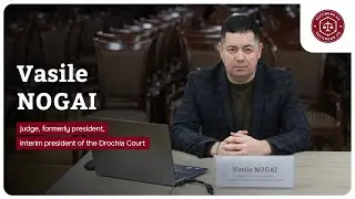 Hearing of judge Vasile Nogai, former President of the Drochia District Court
