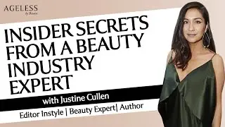 Insider Secrets From A Beauty Industry Expert with Justine Cullen