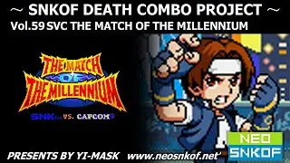 SVC THE MATCH OF THE MILLENNIUM 100% damage death combo