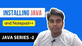 Installing Java, Notepad++ in Windows10 || Code with Hemanth