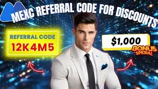 MEXC Referral Code For Discounts 2025 Use Code 12K4M5 