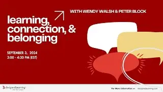 Learning, Connection, & Belonging with Wendy Walsh & Peter Block