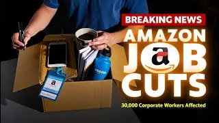 Amazon to Lay Off 30,000 Corporate Workers &mdash; Biggest Cuts Since 2022