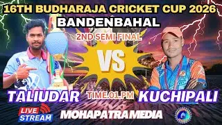 KUCHIPALI VS TALIUDAR 2NDST SEMI FINAL BUDHARAJA CUP 2026 BANDENBAHAL