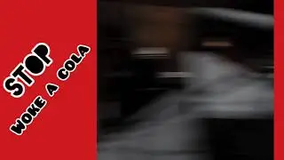 Stop Woke a Cola!