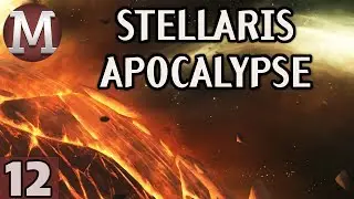 Stellaris Apocalypse Gameplay #12 [Stellaris 2.0 / Cherryh Update]