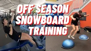 How To Train For Snowboarding In The Off Season || Summer Workouts For Snowboarding
