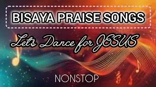 BISAYA ROCK SONGS | CRISTIAN SONG Let's dance for Jesus 