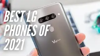 The 5 Best LG Phones You Can Buy in 2021