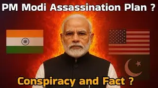 PM Modi Assassination Plan ? Conspiracy and Fact ?