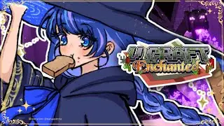 [DAY 7 #VCraftEnchanted] THE END IS NEAR !!!💫 [VTUBER]