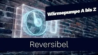 Reversible W&auml;rmepumpen &ndash; Heizen und K&uuml;hlen mit einer Anlage
