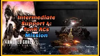 Armored Core 6: Intermediate Support 4, Tank ACs