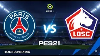 eFootball PES 21 | PSG 🆚 Lille | Ligue 1 | French Commentary