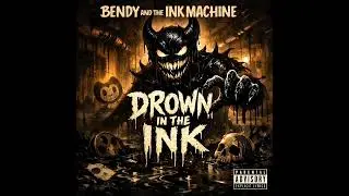 Drown in the Ink - Original Bendy and the ink machine song by CarnageZK 