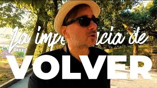 🟢 La importancia de VOLVER