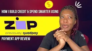 How I build credit and Spend Smarter with Zip (Previously Quadpay) | Payment App Review