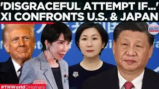 BEIJING ESCALATES TAIWAN Confrontation; China Confronts U.S. & Japan With Harsh Warnings