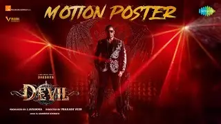 The Devil - Motion Poster | Challenging Star Darshan | Prakash Veer | B Ajaneesh Loknath