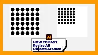 Adobe Illustrator Tutorial | How to Fast Resize All Objects at Once (Tips Tricks Tools Beginners)