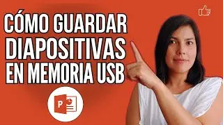 ✅C&oacute;mo GUARDAR TUS DIAPOSITIVAS de PowerPoint en una Memoria USB 💾 [No pierdas tu presentaci&oacute;n]