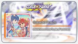 (音源)【GITADORA GALAXY WAVE】 Celestial Future ／ BEMANI Sound Team 