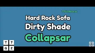 Hard Rock Sofa & Dirty Shade - Collapsar (Radio Edit) (Audio)